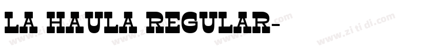 La Haula Regular字体转换